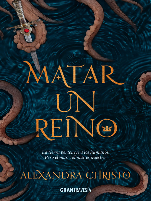 Title details for Matar un reino by Alexandra Christo - Available